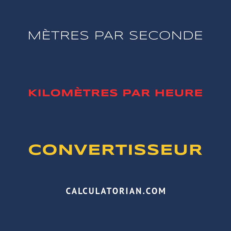 Convertir De Mètres Par Seconde à Kilomètres Par Heure